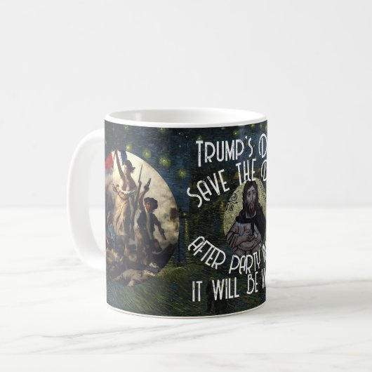 Mug Trump Dead After Party in Hell It will be Wild (Devant gauche)