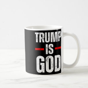 Mug Trump est Dieu Drôle Trump est Dieu
