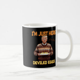 Mug Trump Je suis juste là pour les oeufs dévités