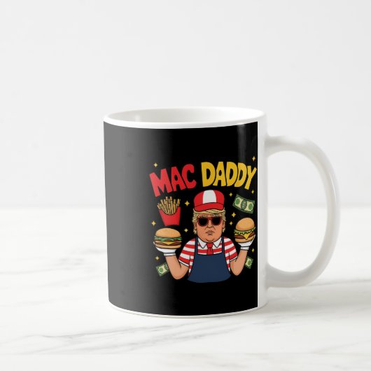Mug Trump Mac Daddy Préparer des Frites Drôle de Dire (Droite)