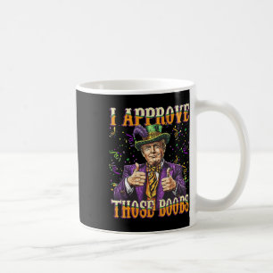 Mug Trump Mardi Gras Usa J'Approuve Ces Frères Drôle