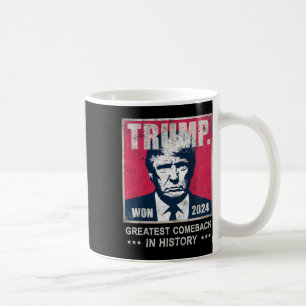 Mug Trump Nous Avons Gagné 2024 Le Plus Grand Comeck D