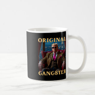 Mug Trump Original Gangster Drôle Donald Trump