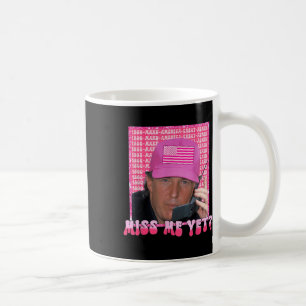 Mug Trump rose drôle me manque pourtant, Trump 2024, P