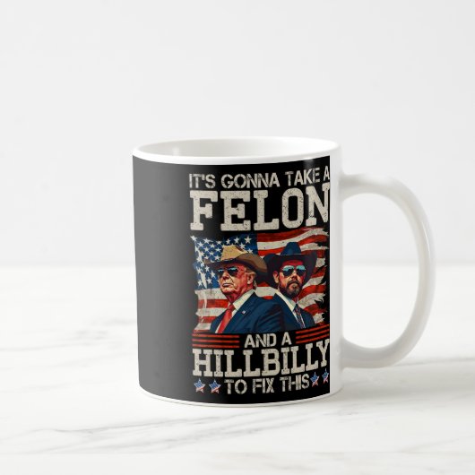 Mug Trump va prendre une colline et un Felo (Droite)