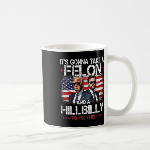 Mug Trump Vance Ça Va Prendre Un Condamné Et Un Hillbi