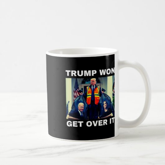 Mug Trump Won Get Over It Tee Mega Won Election 2025 (Droite)
