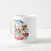 Mug Trust Me I'm A Dogtor | Funny Veterinarian  (Devant gauche)