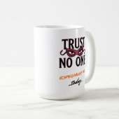Mug Trust No One Especially Me Funny April  (Devant droit)