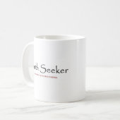 Mug Truth Seeker (Devant gauche)