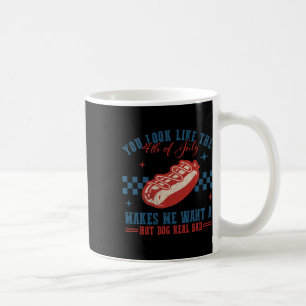 Mug Tu As L'Air 4 juillet Me Fait Vouloir Un Hotdog R