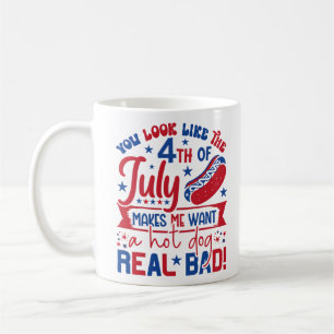 Mug Tu As L'Air Que Le 4 juillet Me Fait Vouloir Un Ch