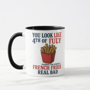 Mug Tu As L'Air Que Le 4 juillet Me Fait Vouloir Un Fr
