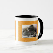 MUG TU AS UN FLAVOR (Devant droit)