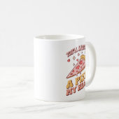 Mug Tu auras toujours une pizza dans mon coeur (Devant droit)