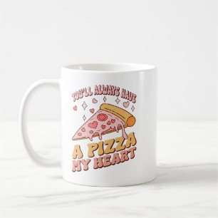 Mug Tu auras toujours une pizza dans mon coeur