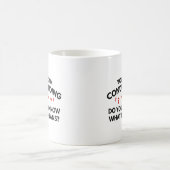Mug Tu crois que je suis condescendant (Centre)