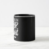 Mug Tu crois que je suis sûr que tu devrais rencontrer (Centre)