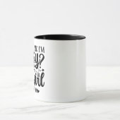 Mug Tu crois que je suis sûr que tu devrais rencontrer (Centre)