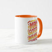 Mug Tu Dois Tta Wanna (Devant droit)