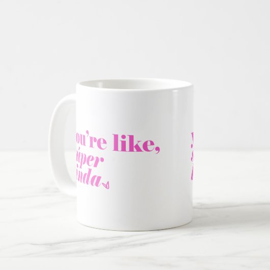 Mug Tu es comme, Super Linda (Devant gauche)