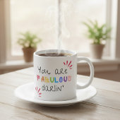 Mug Tu Es Fabuleux Darlin