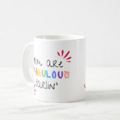 Mug Tu Es Fabuleux Darlin (Devant gauche)