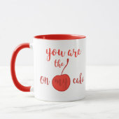 Mug Tu es la cerise sur mon gâteau | Citation romantiq (Gauche)