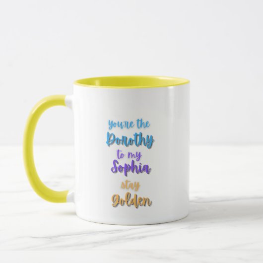 Mug Tu es la Dorothée de mes Sophia Golden Girls (Gauche)