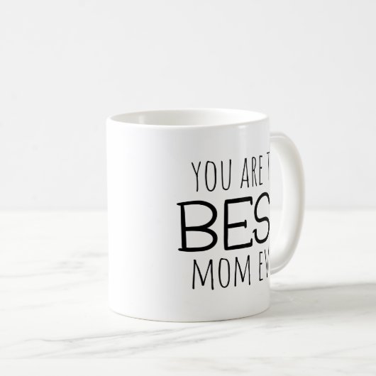 Mug Tu Es La Meilleure Maman Jamais (Devant droit)