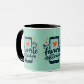 Mug Tu es ma notification préférée Affection numérique (Devant gauche)