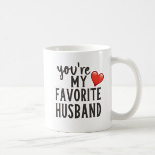 Mug Tu es mon mari préféré, Citation drôle