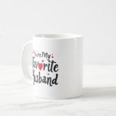 Mug Tu es mon mari préféré, Citation drôle (Devant gauche)