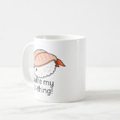 Mug Tu es mon petit jeu de sushi ebi-thing (Devant gauche)