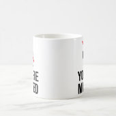 Mug tu es muet, tu es muté (Centre)