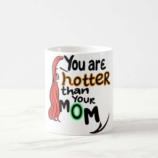 Mug Tu es plus chaud que ta mère (Centre)