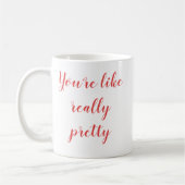 Mug tu es vraiment jolie (Gauche)