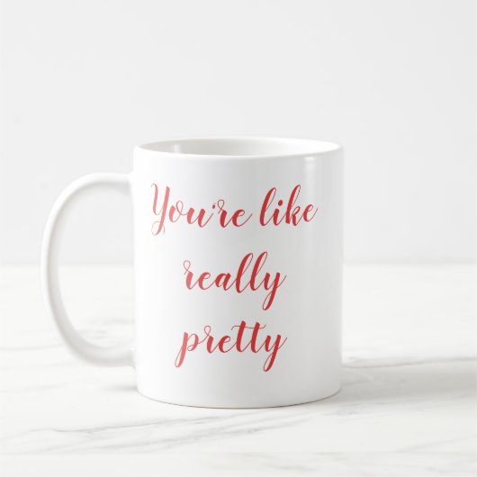 Mug tu es vraiment jolie (Gauche)