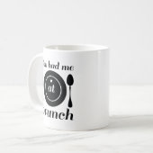 Mug Tu M'As Eu À Brunch (Devant gauche)