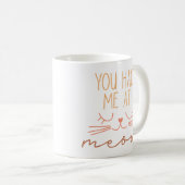 Mug Tu M'As Eu À Meow (Devant droit)