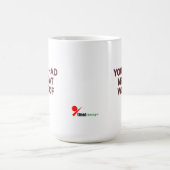 Mug Tu m'as eu à Ouah | Conception pour amateurs d'ani (Centre)