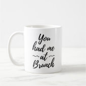 Mug Tu M'as Eu Au Brunch (Gauche)
