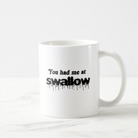 Mug Tu m'as eu dès avaler (Droite)