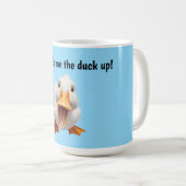 Mug Tu me fais caqueter canard (Devant droit)