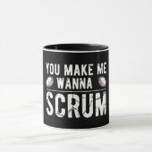 Mug Tu me fais Wanna Scrum - Drôle Rugby Dit Cadeau (Centre)