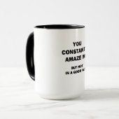 Mug Tu me surprends constamment (Devant gauche)