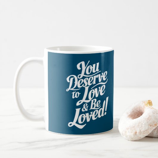 Mug Tu mérites d'être aimé (Avec donut)