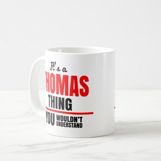 Mug Tu ne comprendrais pas le nom de Thomas (Devant gauche)