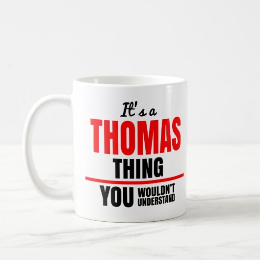 Mug Tu ne comprendrais pas le nom de Thomas (Gauche)