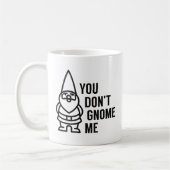 Mug Tu ne me connais pas gnome (Gauche)